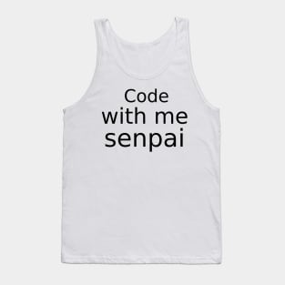 Code with me senpai Tank Top